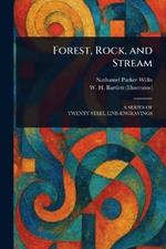 Forest, Rock, and Stream