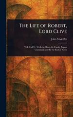 The Life of Robert, Lord Clive