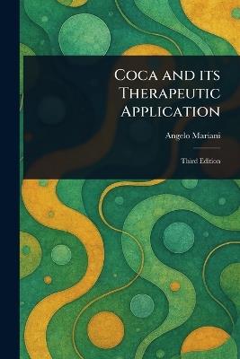 Coca and Its Therapeutic Application - Angelo Mariani - cover