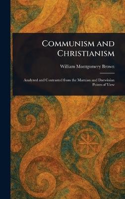 Communism and Christianism - William Montgomery Brown - cover