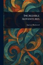 Incredible Adventures