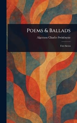 Poems & Ballads - Algernon Charles Swinburne - cover