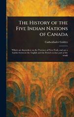 The History of the Five Indian Nations of Canada