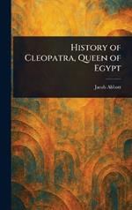 History of Cleopatra, Queen of Egypt