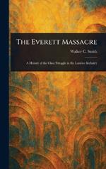 The Everett Massacre