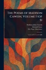 The Poems of Madison Cawein, Volume 1 (of 5)