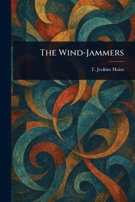 The Wind-Jammers - T Jenkins (Thornton Jenkins) Hains - cover
