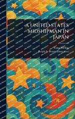 A United States Midshipman in Japan