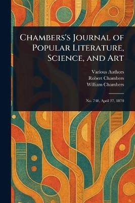 Chambers's Journal of Popular Literature, Science, and Art - Various,Robert Chambers,William Chambers - cover