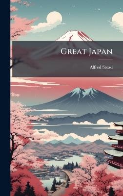 Great Japan - Alfred Stead - cover