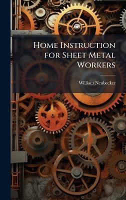 Home Instruction for Sheet Metal Workers - William Neubecker - cover