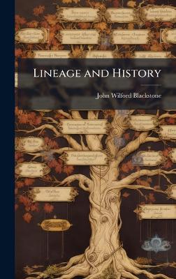 Lineage and History - John Wilford Blackstone - cover