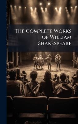 The Complete Works of William Shakespeare - cover