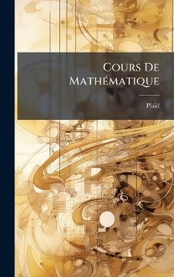 Cours De MathÃ(c)matique - Plaid - cover