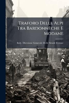 Traforo Delle Alpi Tra Bardonnèche E Modane - cover