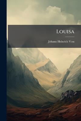 Louisa - Johann Heinrich Voss - cover