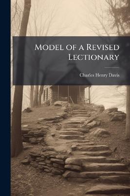 Model of a Revised Lectionary - Charles Henry Davis - cover
