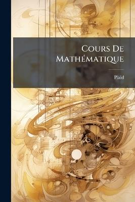 Cours De MathÃ(c)matique - Plaid - cover