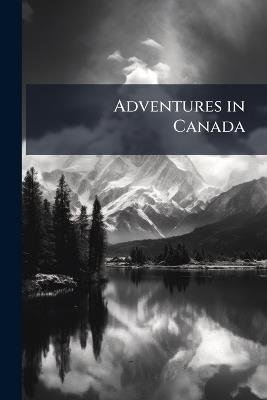 Adventures in Canada - cover