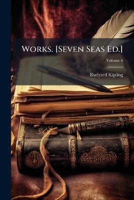 Works. [Seven Seas Ed.] - Rudyard Kipling - cover
