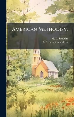 American Methodism - M L Scudder - cover