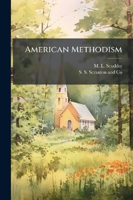 American Methodism - M L Scudder - cover