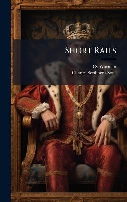 Short Rails - Cy Warman - cover