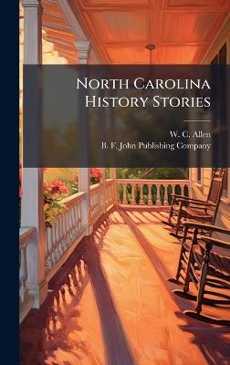 North Carolina History Stories - W C Allen - cover