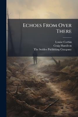 Echoes From Over There - Louise Corbin,Craig Hamilton - cover
