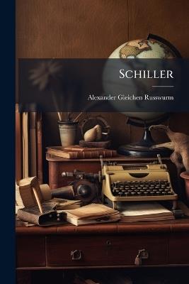 Schiller - Alexander Gleichen-Russwurm - cover