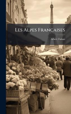 Les Alpes Françaises - Albert Falsan - cover