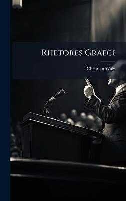 Rhetores Graeci - Christian Walz - cover