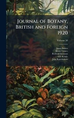 Journal of Botany, British and Foreign 1920 - James Britten,Henry Trimen,Berthold Seemann - cover