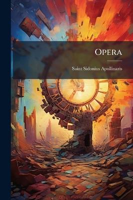 Opera - Saint Sidonius Apollinaris - cover