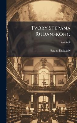 Tvory Stepana Rudanskoho - Stepan Rudansky - cover