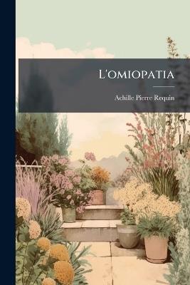 L'omiopatia - Achille Pierre Requin - cover