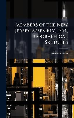 Members of the New Jersey Assembly, 1754; Biographical Sketches - William Nelson - cover