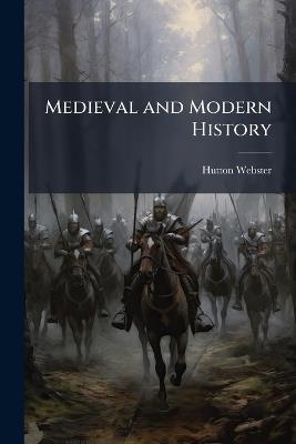 Medieval and Modern History - Hutton Webster - cover