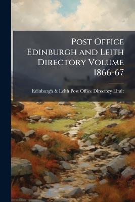 Post Office Edinburgh and Leith Directory Volume 1866-67 - cover