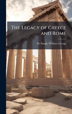 The Legacy of Greece and Rome - cover