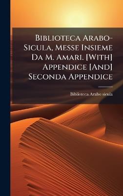 Biblioteca Arabo-Sicula, Messe Insieme Da M. Amari. [With] Appendice [And] Seconda Appendice - cover