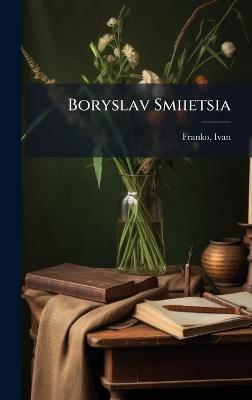 Boryslav Smiietsia - Ivan Franko - cover