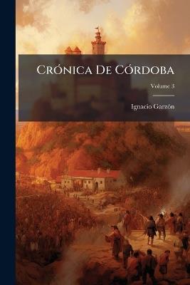 CrÃ3nica De CÃ3rdoba - Ignacio Garzã3n - cover