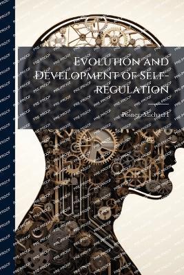Evolution and Development of Self-regulation - Michael Posner - cover