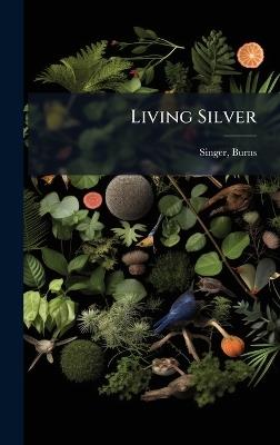 Living Silver - Burns Singer - cover