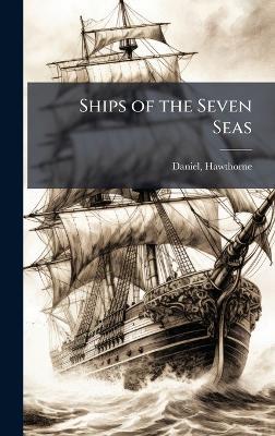 Ships of the Seven Seas - Hawthorne Daniel - cover