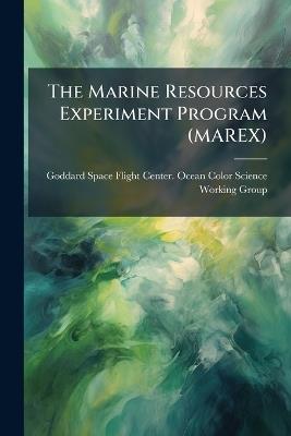 The Marine Resources Experiment Program (MAREX) - cover