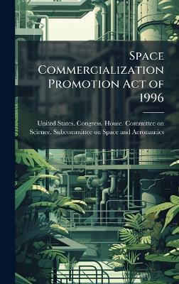 Space Commercialization Promotion Act of 1996 - cover