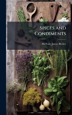 Spices and Condiments - James Birtley McNair - cover