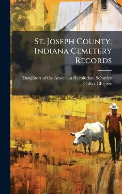 St. Joseph County, Indiana Cemetery Records - cover